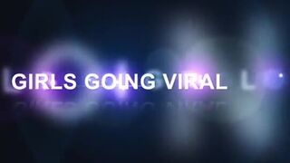 Girls going viral - Girls on Girls
